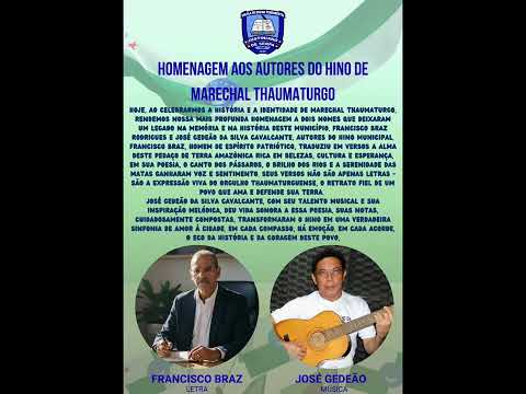 Homenagem aos autores do Hino de Marechal Thaumaturgo Acre.