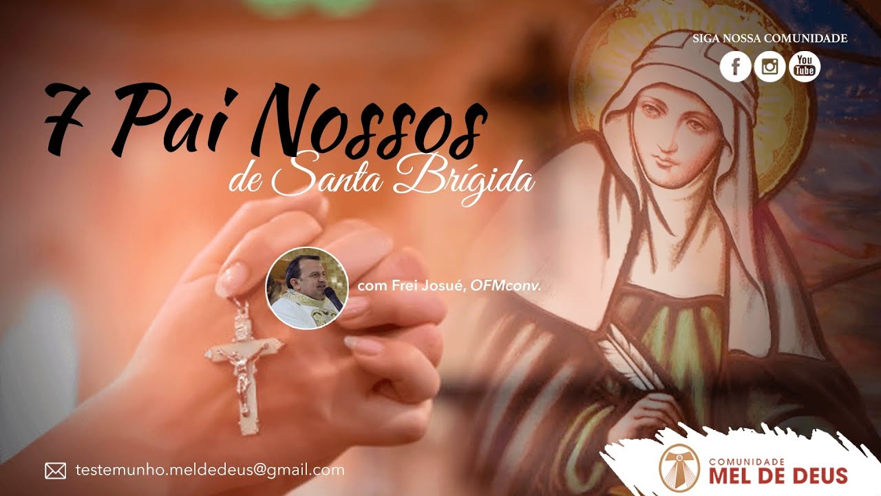 Watch Now Os Sete Pai Nossos de Santa Brígida | Oração Diária - Frei Josué Os Sete Pai Nossos de Santa Brígida | Oração Diária - Frei Josué