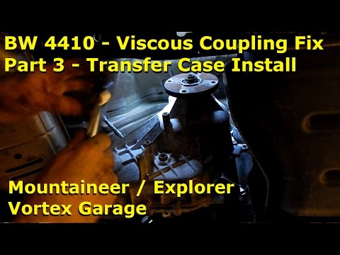 Mountaineer / Explorer - BW 4410 Viscous Coupling Pt 3 - TC Install - Vortex Garage Ep.14