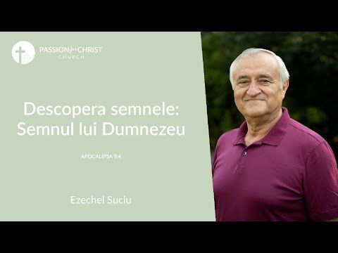 Ezechel Suciu | Descopera semnele: Semnul lui Dumnezeu | Passion for Christ Church | 09-05-2021 | AM