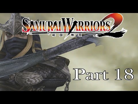 Samurai Warriors 2 Hanzo Hattori Story WALKTHROUGH Part 18 [FULLGAME]
