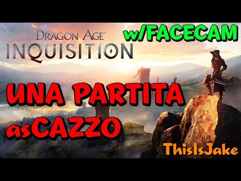 CHE BELLO DRAGON AGE... || GIOCHI asCAZZO #01 [EPICO]