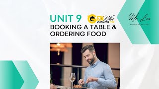 UNIT 9 BOOKING A TABLE AND ORDERING FOOD-- Tiếng anh cho người mất gốc- GEN WISE LANGUAGE-STARTER
