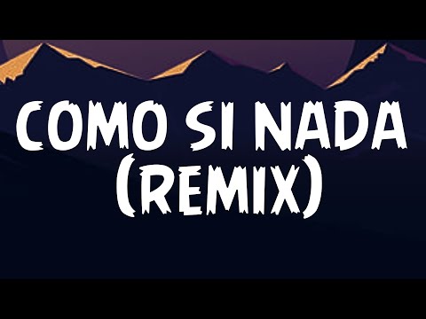 adso & rusherking & micro tdh - como si nada remix(Letra/Lyrics)
