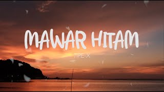 Download lagu Tipe X - Mawar Hitam (Lirik) mp3 Download lagu Tipe X - Mawar Hitam (Lirik) mp3