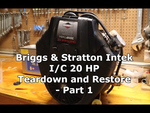 Briggs & Stratton Intek I/C 20 HP Teardown and Restore - Part 1