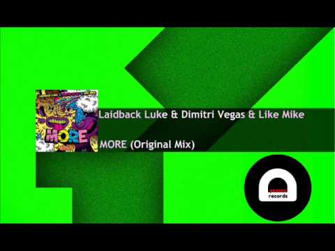 Laidback Luke & Dimitri Vegas & Like Mike - MORE (Original Mix)