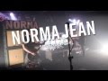 Norma Jean - Pretendeavor [Live in Atlanta, GA] [HD]