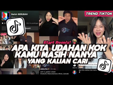 DJ APA KITA UDAHAN KOK KAMU MASIH NANYA BERUBAH TENXI ELART REMIX FULL SONG VIRAL TIKTOK 2026