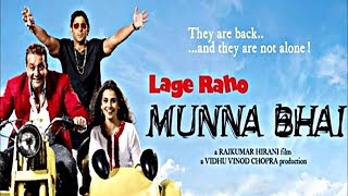 LAGE RAHO MUNNA BHAI  full movie  in HD ft Sanjay 