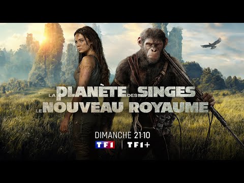 La Planète des Singes : Le Nouveau Royaume (REPRODUCTION HABILLAGE TF1)