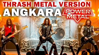 Download lagu Angkara - Power Metal - Thrash Metal Version & Lirik mp3