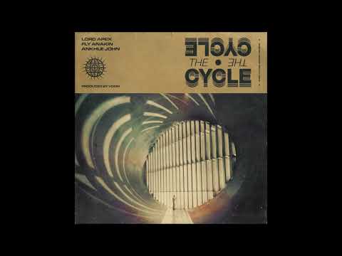 Lord Apex & V Don - The Cycle feat. Fly Anakin & Ankhlejohn
