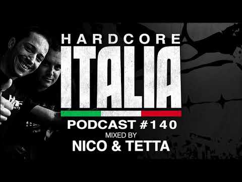Hardcore Italia - Podcast #140 - Mixed by Nico & Tetta