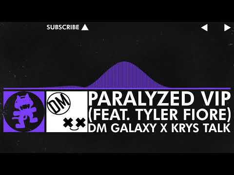 [Future Bass] - DM Galaxy x Krys Talk - Paralyzed VIP (feat. Tyler Fiore) [Cancelled NCS Release]