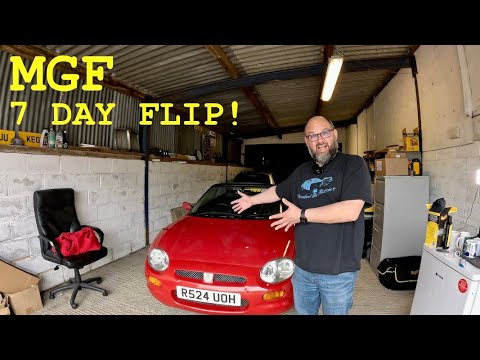 BUYING & FLIPPING A 1996 MGF IN JUST 7 DAYS!