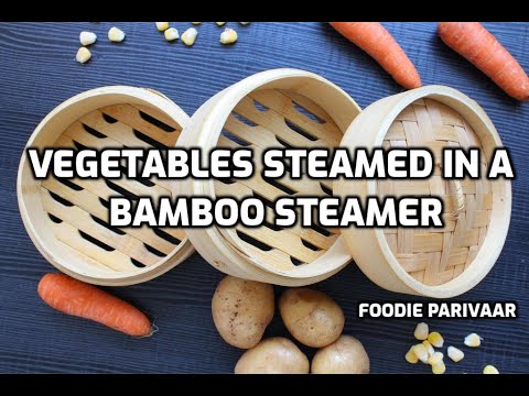 Vegetable Salad | How to use bamboo steamer | QUICK HEALTHY steamed veggies( corn, potato & carrot )