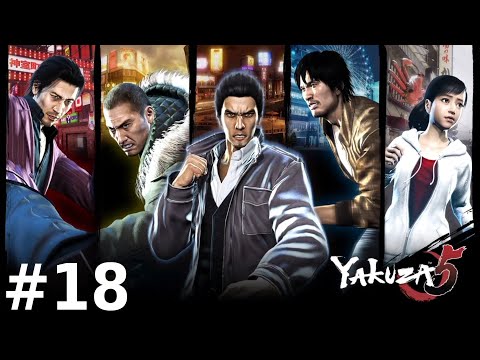 Yakuza Remastered Collection | Yakuza 5 Playthrough Part 18 | No Commentary [PS4]