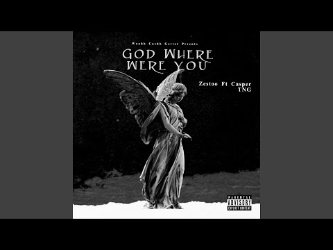 God Where Were You (feat. Casper TNG)