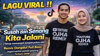 Download lagu Susah Senang Kita Jalani” (Jangan Putus Asa) Lagu Terbaru Viral Tiktok Remix Dangdut Full Bass 2026 mp3