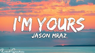 I&#39;m Yours - Jason Mraz (Lyrics)