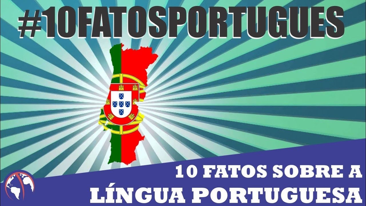 10 fatos sobre a língua portuguesa