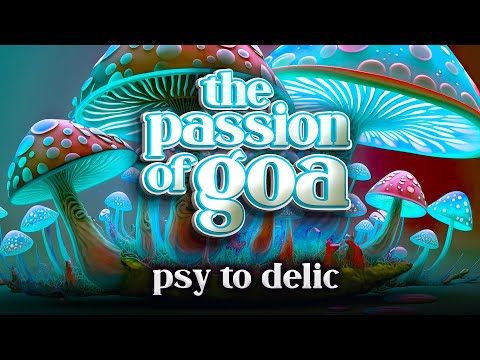 Psy To Delic - The Passion Of Goa ep. 120
