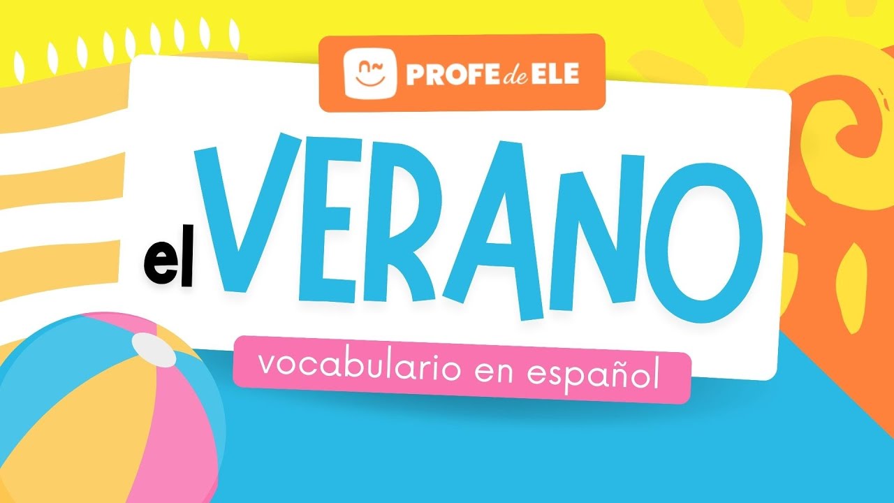 ☀🏖👙🌴 Vocabulario del verano en español | ProfedeELE.es