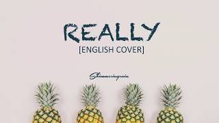 English Cover BLACKPINK - Really by Shimmeringrain
