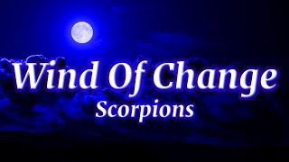 Scorpions - Wind Of Change (Lyrics)