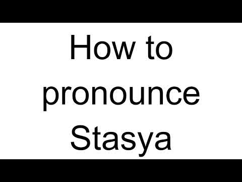 How to Pronounce Stasya (Russian)