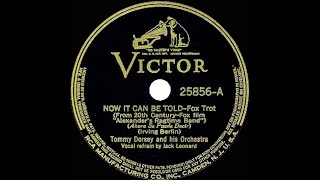 1938 HITS ARCHIVE: Now It Can Be Told - Tommy Dorsey (Jack Leonard, vocal)