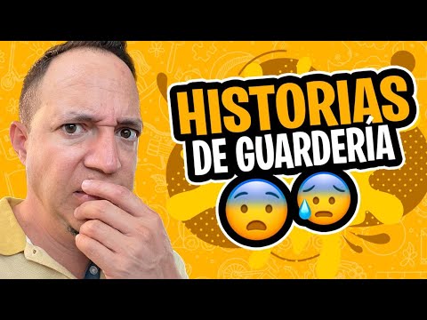 Historias de lo que pasa en gaurderías