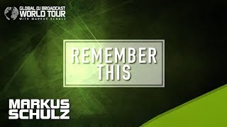 Markus Schulz - Remember This