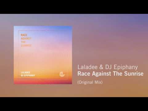 Laladee & DJ Epiphany - Race Against The Sunrise (Original Mix)