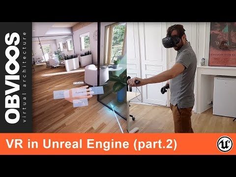 OBVIOOS' VIRTUAL REALITY APPS ON UNREAL ENGINE / HTC VIVE (PART. 2)