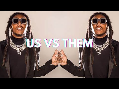 Takeoff ft. Quavo - Us vs Them (Prod. Assasinge)
