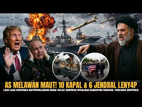 🔴10 KAPAL & 6 JENDERAL LENY4P DI SELAT HORMUZ! - LAGI LAGI AS KEMBALI DIPERMALUKAN IRAN