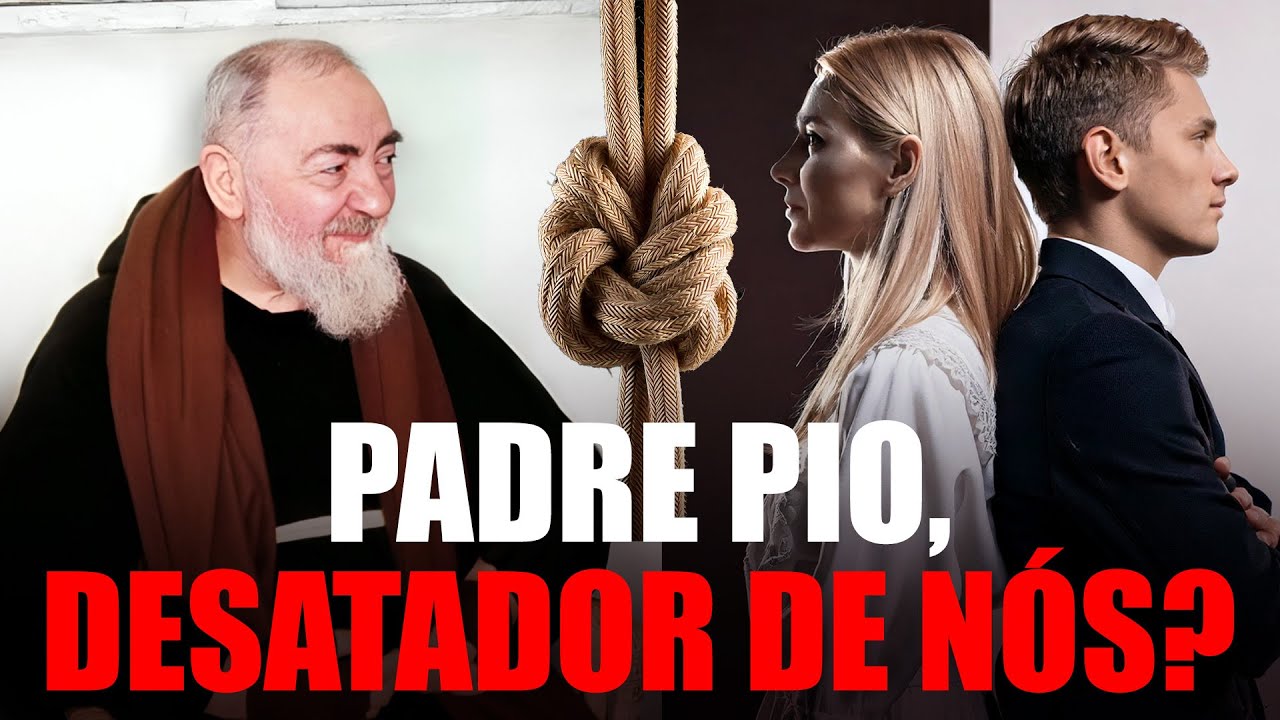 Padre Pio Desatou o Nó do Relacionamento do Meu Irmão!