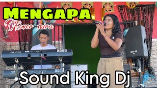 Download lagu Lagu Mengapa ....!!! Cover Mira - King Dj mp3