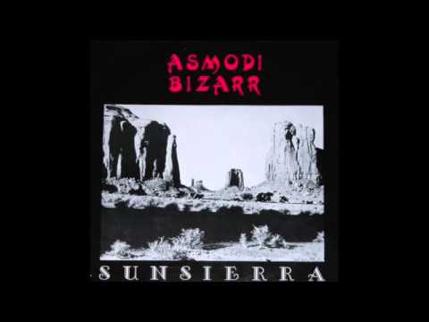 Asmodi Bizarr - Sunsierra (Full Album)