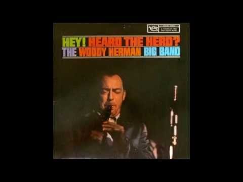 The Woody Herman Big Band ‎– Hey! Heard The Herd? - 1963 - full vinyl album
