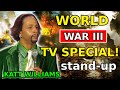 Katt Williams 2025 WORLD WAR III TV SPECIAL Katt Williams Stand Up Comedy