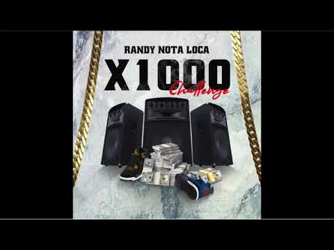 Randy Nota Loca X Fuego El Explosivo X1000 Challenge