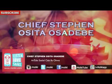 AnEAn'Edo Social Club Bu Onwa | Chief Stephen Osita Osadebe | Official Audio