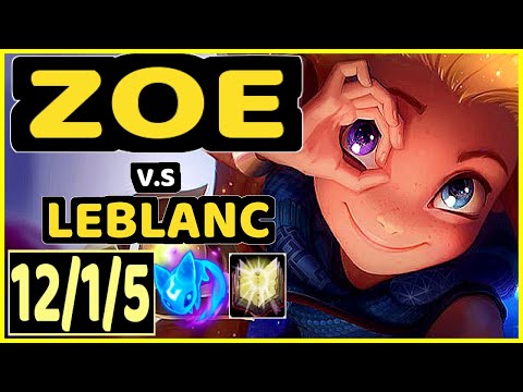 ABBEDAGGE (ZOE) vs LEBLANC - 12/1/5 KDA MID CHALLENGER GAMEPLAY - EUW