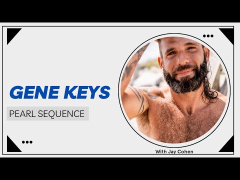 The Gene Keys - Pearl Sequence Breakdown
