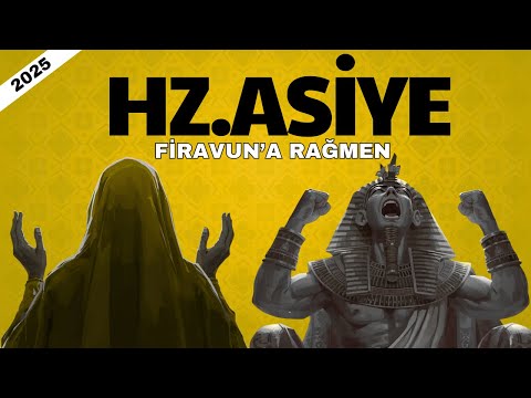 HZ.ASİYE'NİN HİDAYETİ | FİRAVUN'A BAŞ KALDIRAN YİĞİT KADIN