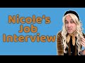 Nicole's Job Interview