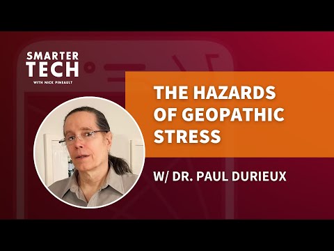 Watch: Geopathic Stress - Dr. Paul Durieux (Episode 100)